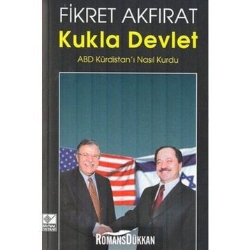 KUKLA DEVLET -ABD KÜRDİSTANI NASIL KURDU- - FIKRET AKFIRAT