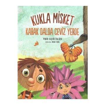 Kukla Misket - Kabak Dalda Ceviz Yerde - Pınar Başar Ünlüer