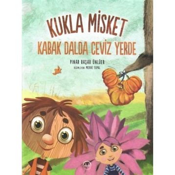Kukla Misket - Kabak Dalda Ceviz Yerde - Pınar Başar Ünlüer