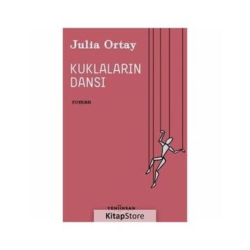 Kuklaların Dansı - Julia Ortay
