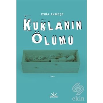 Kuklanın Ölümü - Esra Akmeşe