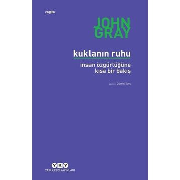 Kuklanın Ruhu - İnsan Özgürlüğüne Bir Bakış