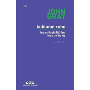 Kuklanın Ruhu - İnsan Özgürlüğüne Bir Bakış
