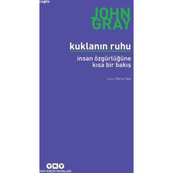 Kuklanın Ruhu - İnsan Özgürlüğüne Bir Bakış