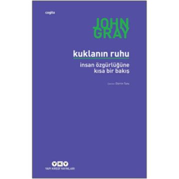 Kuklanın Ruhu - İnsan Özgürlüğüne Bir Bakış
