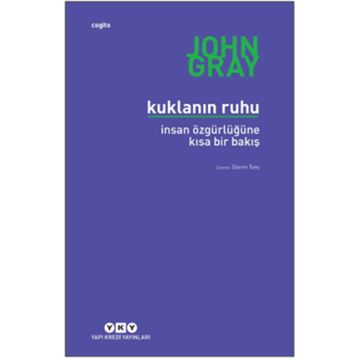 Kuklanın Ruhu - İnsan Özgürlüğüne Bir Bakış