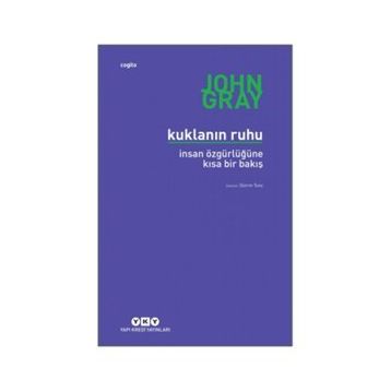 Kuklanın Ruhu - İnsan Özgürlüğüne Bir Bakış
