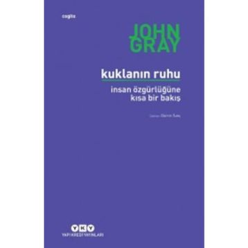Kuklanın Ruhu - John Gray