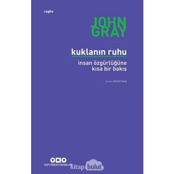 Kuklanın Ruhu - John Gray