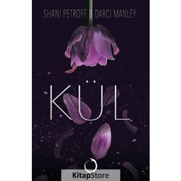 Kül Ciltli - Shani Petroff Darci Manley