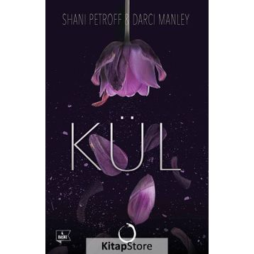 Kül Ciltli - Shani Petroff Darci Manley