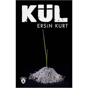 Kül - Ersin Kurt