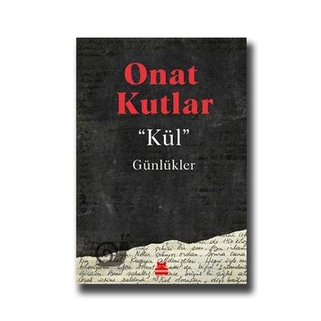 Kül Günlükler - Onat Kutlar