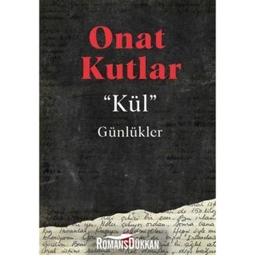 Kül Günlükler - Onat Kutlar