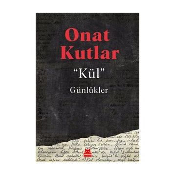 Kül Günlükler - Onat Kutlar