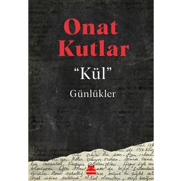 Kül Günlükler - Onat Kutlar