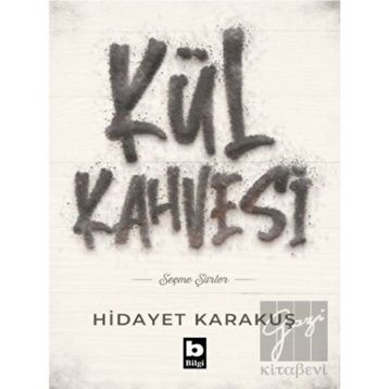Kül Kahvesi - Hidayet Karakuş