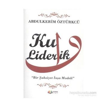 Kul Liderlik - Abdulkerim Öztürkcü