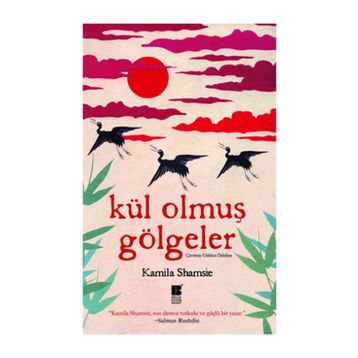 KÜL OLMUŞ GÖLGELER - GENEL