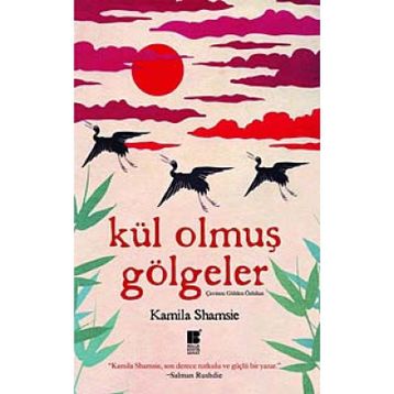KÜL OLMUŞ GÖLGELER - GENEL