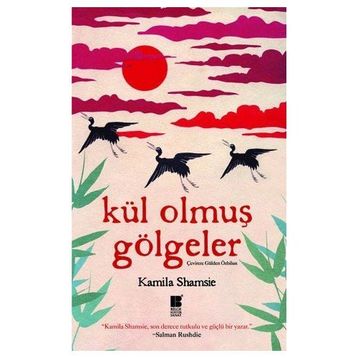KÜL OLMUŞ GÖLGELER - GENEL