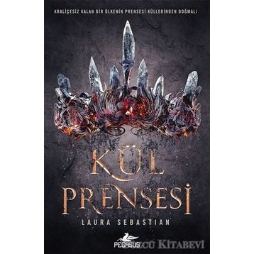 Kül Prensesi - Laura Sebastian