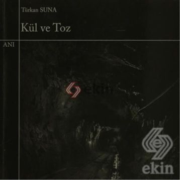 Kül ve Toz - Türkan Suna