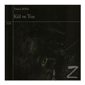 Kül ve Toz - Türkan Suna