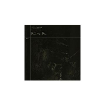 Kül ve Toz - Türkan Suna