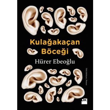 Kulağakaçan Böceği - Hürer Ebeoğlu