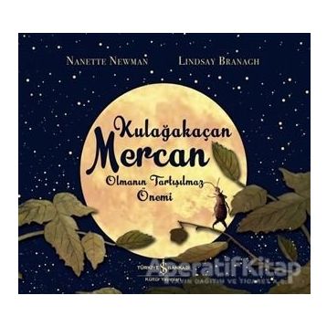 Kulağakaçan Mercan Olmanın Tartışılmaz Önemi - Nanette Newman Lindsay Brangh