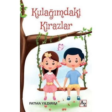Kulağımdaki Kirazlar - Fatma Yıldırım