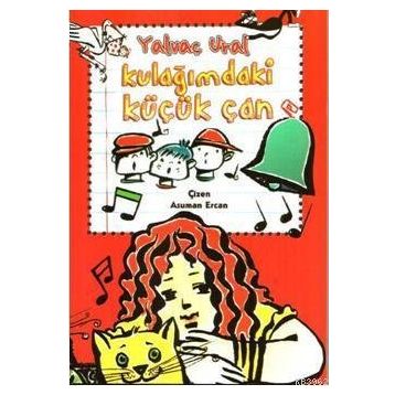 Kulağımdaki Küçük Çan - Yalvaç Ural