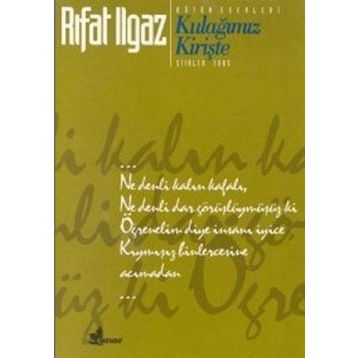 KULAĞIMIZ KİRİŞTE - RIFAT ILGAZ