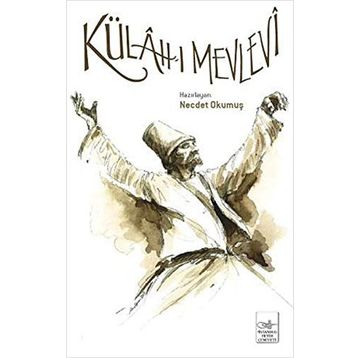 KÜLAH-I MEVLEVI - NECDET OKUMUŞ