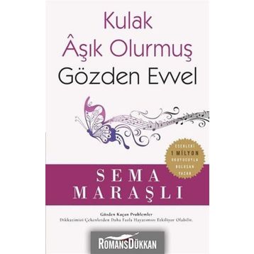 Kulak Aşık Olurmuş Gözden Evvel - Sema Maraşlı