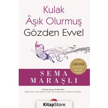 Kulak Aşık Olurmuş Gözden Evvel - Sema Maraşlı