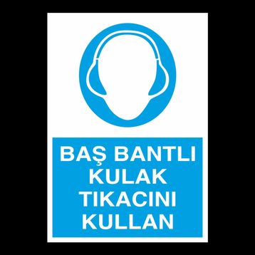 Kulak Tıkacını Kullan Uyarı Levhası