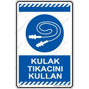 Kulak Tıkacını Kullan Uyarı Levhası