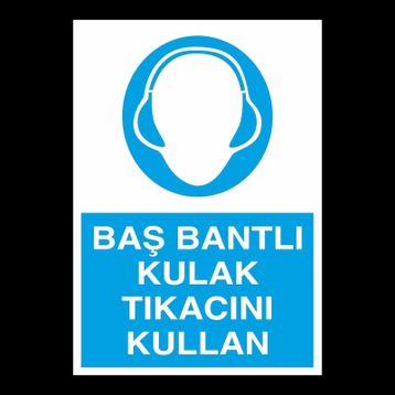 Kulak Tıkacını Kullan Uyarı Levhası