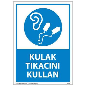 Kulak Tıkacını Kullan Uyarı Levhası