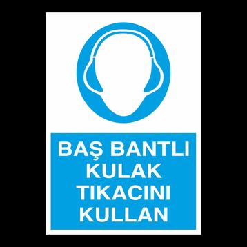 Kulak Tıkacını Kullan Uyarı Levhası