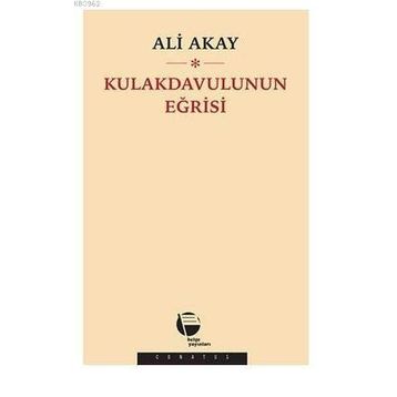 Kulakdavulunun Eğrisi - Ali Akay