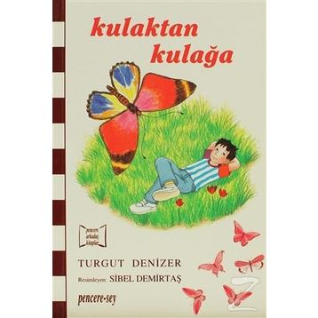 Kulaktan Kulağa - Turgut Denizer