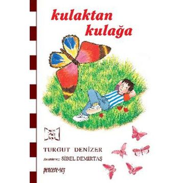 Kulaktan Kulağa - Turgut Denizer