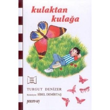 Kulaktan Kulağa - Turgut Denizer