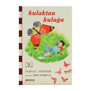 Kulaktan Kulağa - Turgut Denizer
