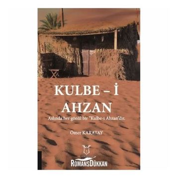 Kulbe-i Ahzan - Ömer Karatay