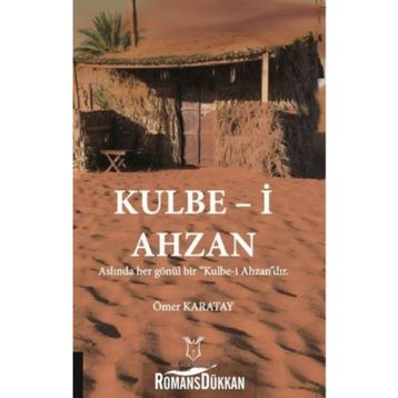 Kulbe-i Ahzan - Ömer Karatay