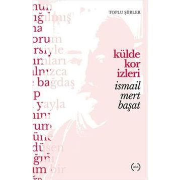 Külde Kor İzleri - İsmail Mert Başat